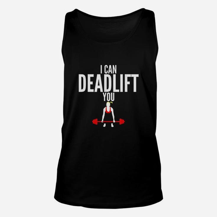 I Can Deadlift You Fitness Unisex Tank Top