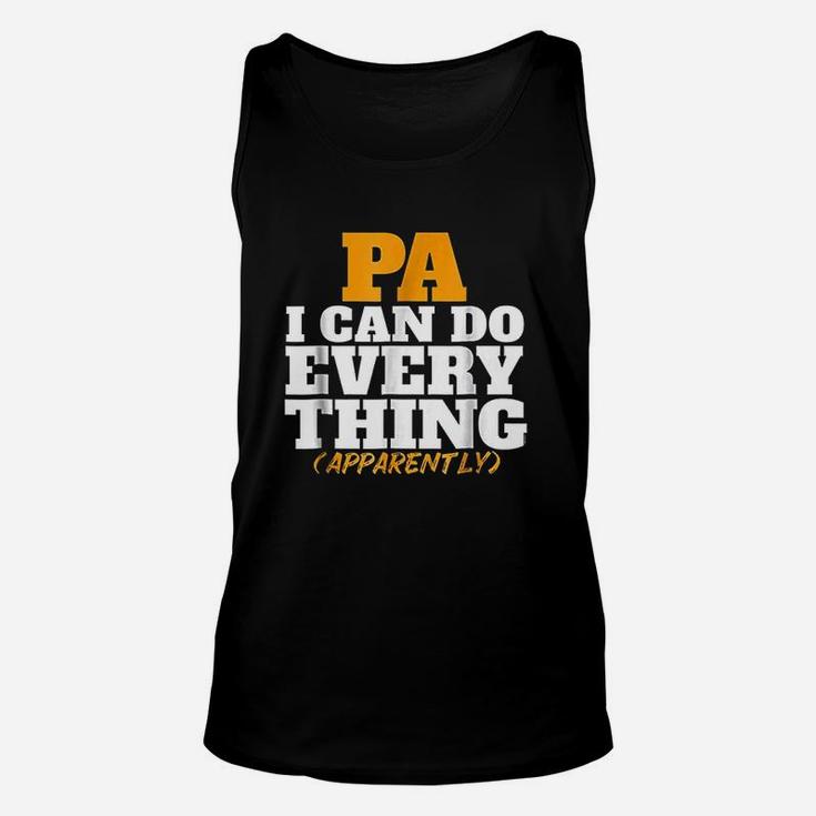 I Can Do Every Thing Apparently Pa Unisex Tank Top