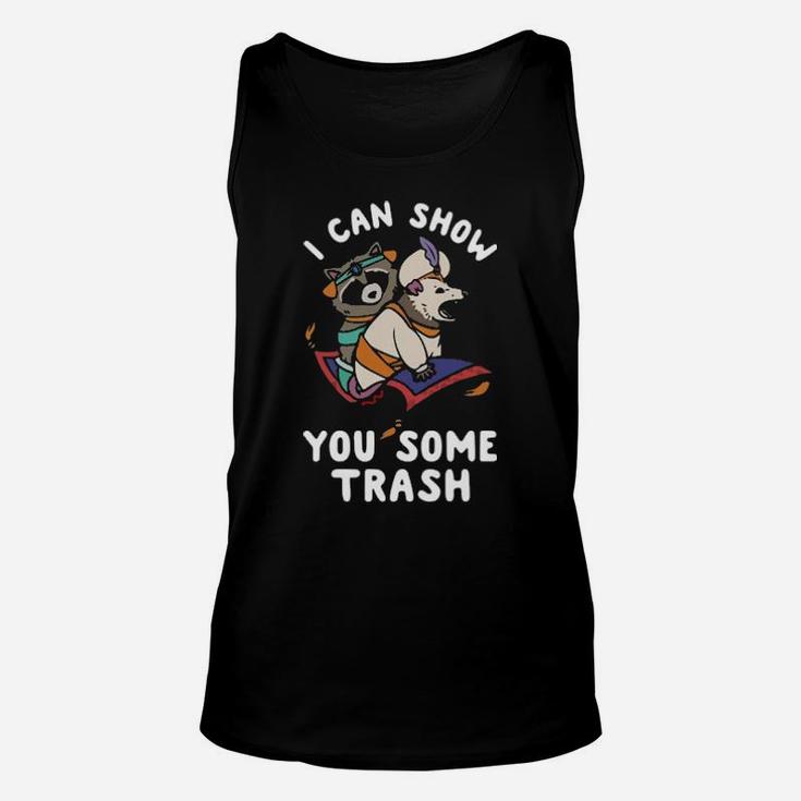 I Can Show You Some Trash Unisex Tank Top