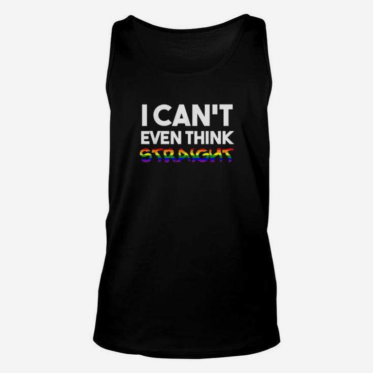 I Cant Even Think Straight Gay Pride Lgbtq Trans Unisex Tank Top