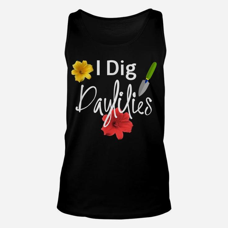 I Dig Daylilies Flower Gardens Lover Unisex Tank Top