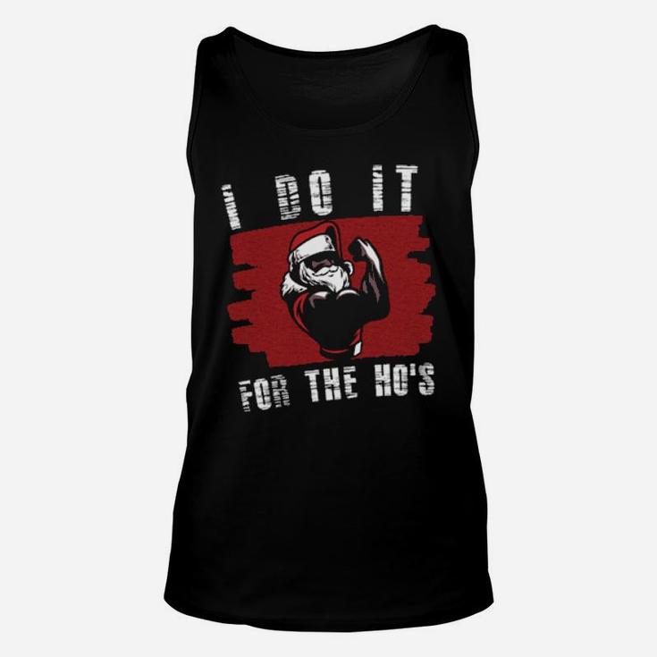 I Do It For The Ho's Fit Santa Unisex Tank Top