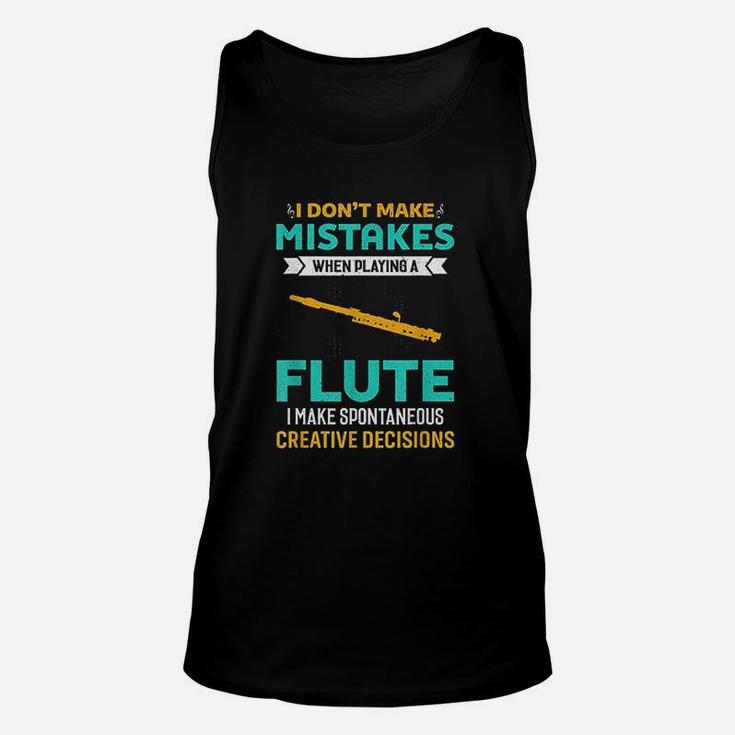 I Do Not Make Mistakes When Playing Flute Music Unisex Tank Top