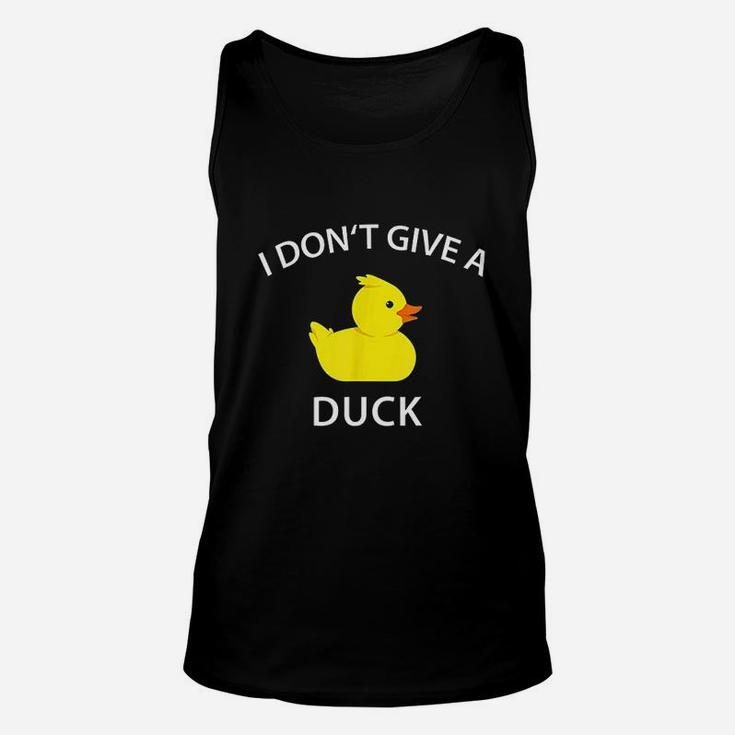 I Dont Give A Duck Unisex Tank Top