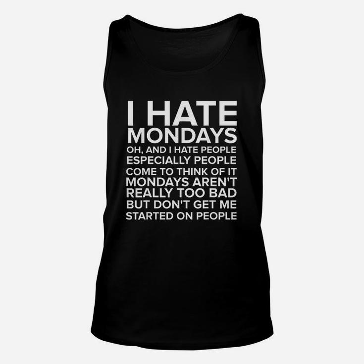I Hate People T Hate Mondays Unisex Tank Top