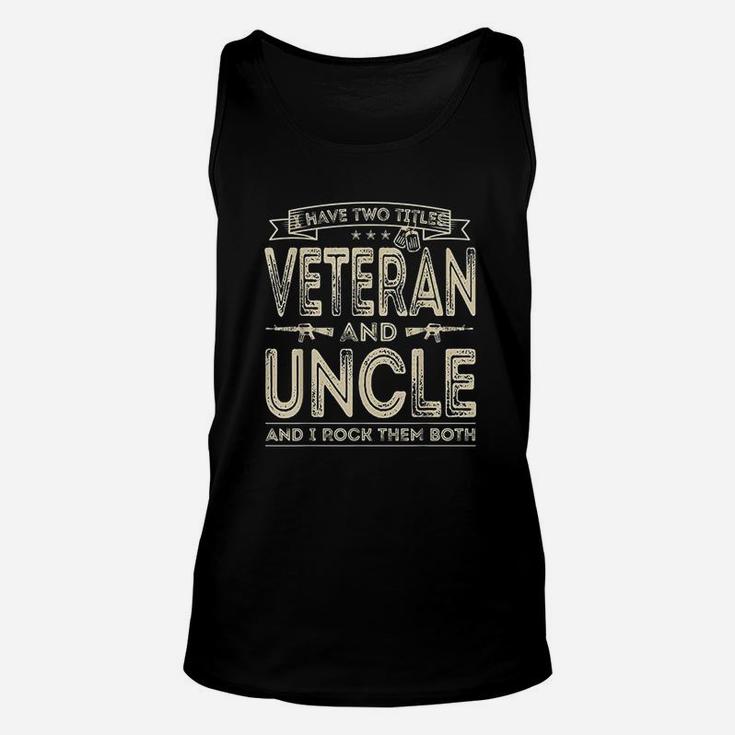 I Have Two Titles Veteran And Uncle Unisex Tank Top