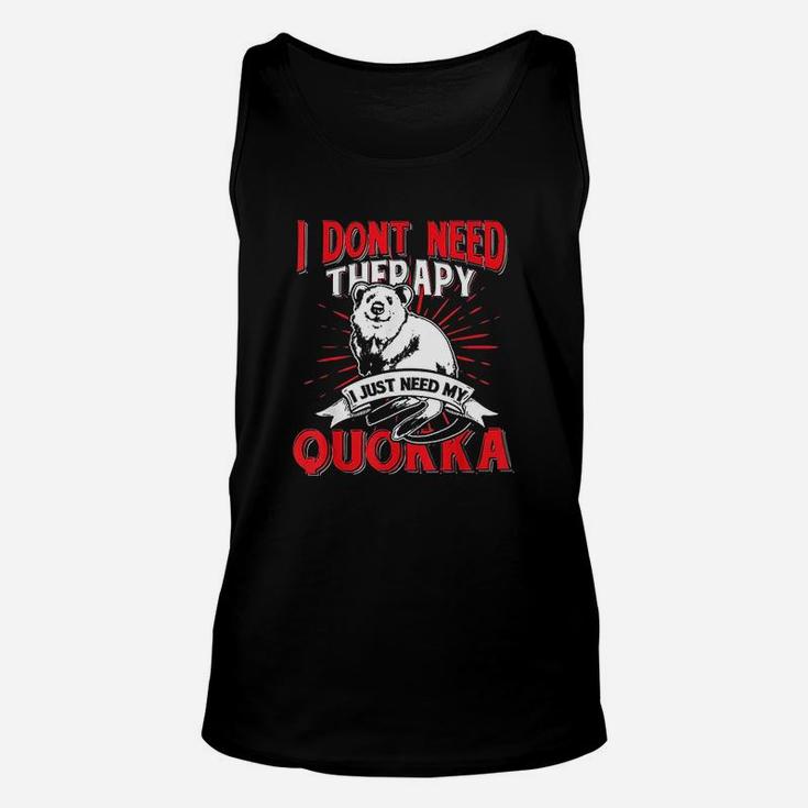 I Just Need My Quokka Australia Animal Gift Idea Quokka Unisex Tank Top