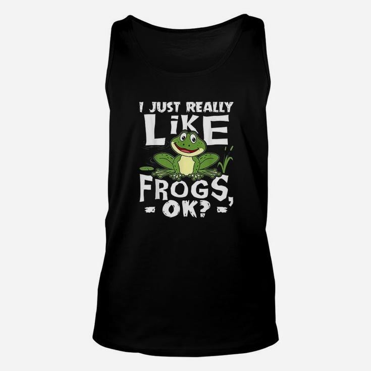 I Just Really Like Frogs Ok Funny Frog Lover Gift Unisex Tank Top