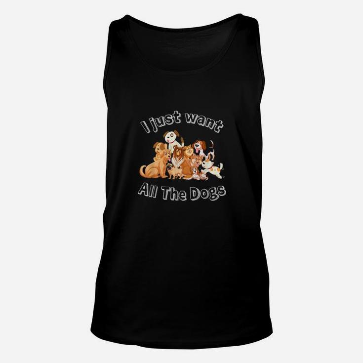 I Just Want All Of The Dogs Unisex Tank Top