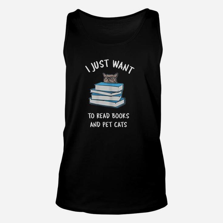 I Just Want To Read Books And Pet Cats Unisex Tank Top