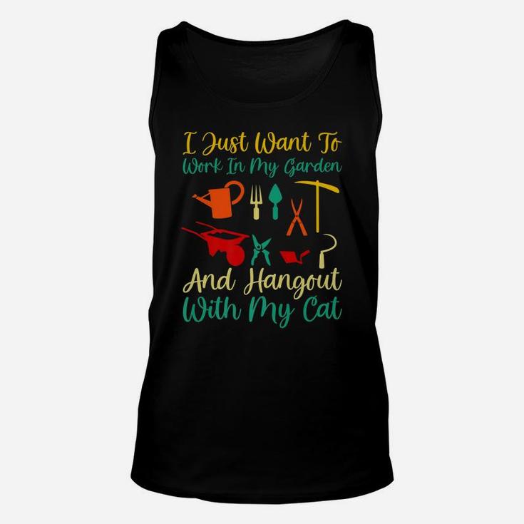 I Just Want To Work In My Garden And Hangout With My Cat Unisex Tank Top
