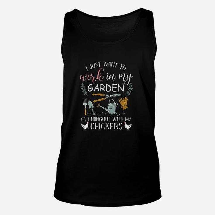 I Just Want To Work In My Garden Hangout With My Chickens Unisex Tank Top