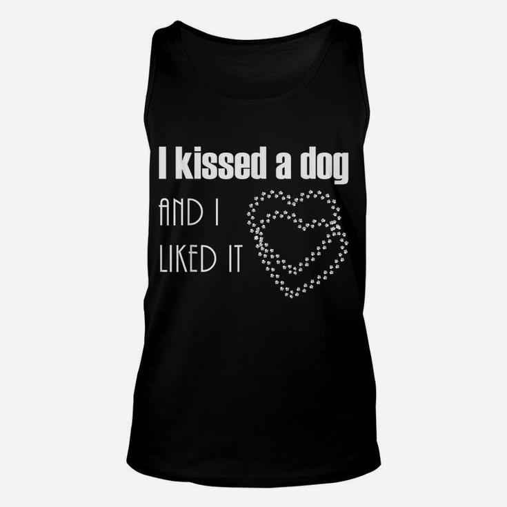 I Kissed A Dog And I Liked It Funny Unisex Tank Top