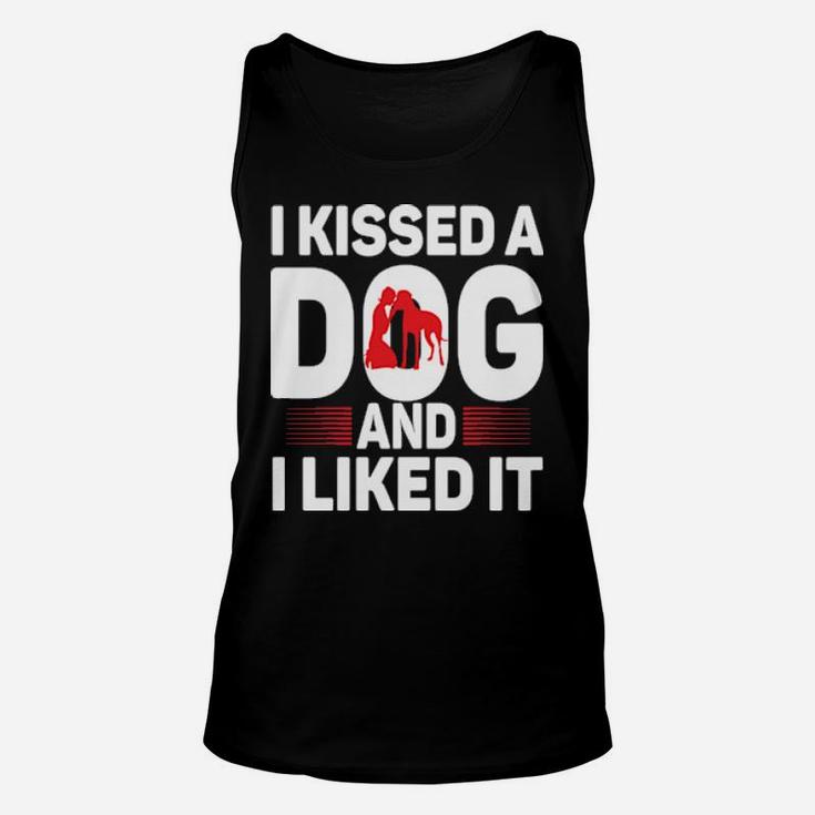 I Kissed A Dog And I Liked It Unisex Tank Top