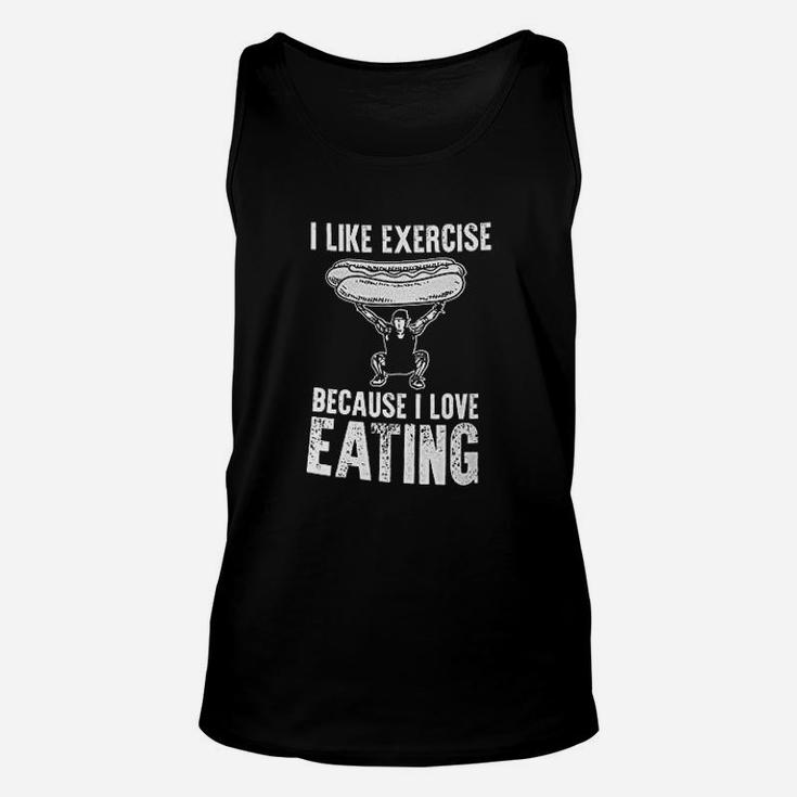 I Like Exercise Because I Love Eating Unisex Tank Top