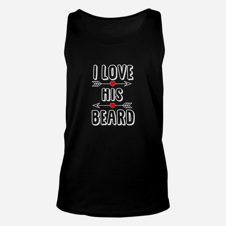 I Love His Beard Gift For Beard Lover Women Unisex Tank Top