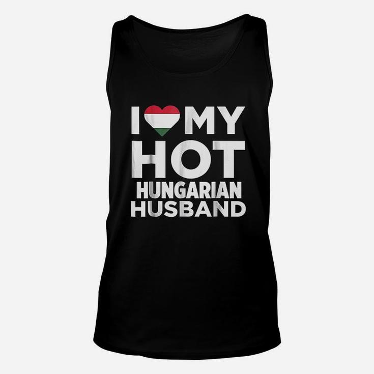 I Love My Hot Hungarian Husband Unisex Tank Top