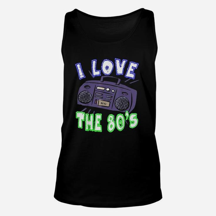 I Love The 80S Funny Women Or Men Gift Idea Unisex Tank Top