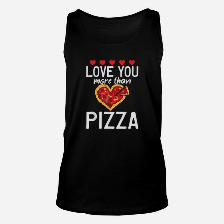 I Love You More Than Pizza Valentine's Day Unisex Tank Top