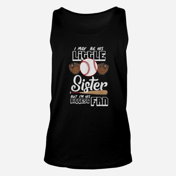 I May Be His Little Sister But Im His Biggest Fan Unisex Tank Top