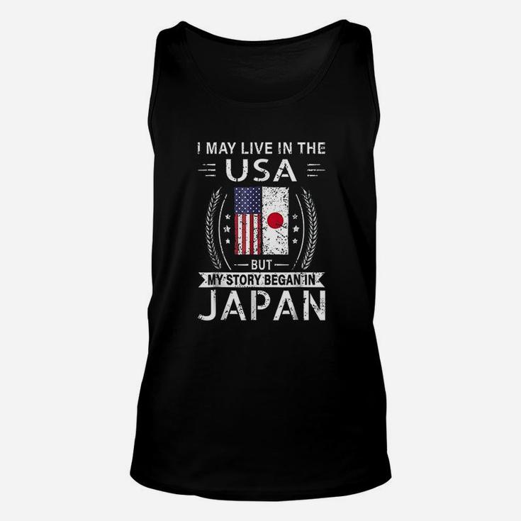 I May Live In The Usa My Story Began In Japan Unisex Tank Top