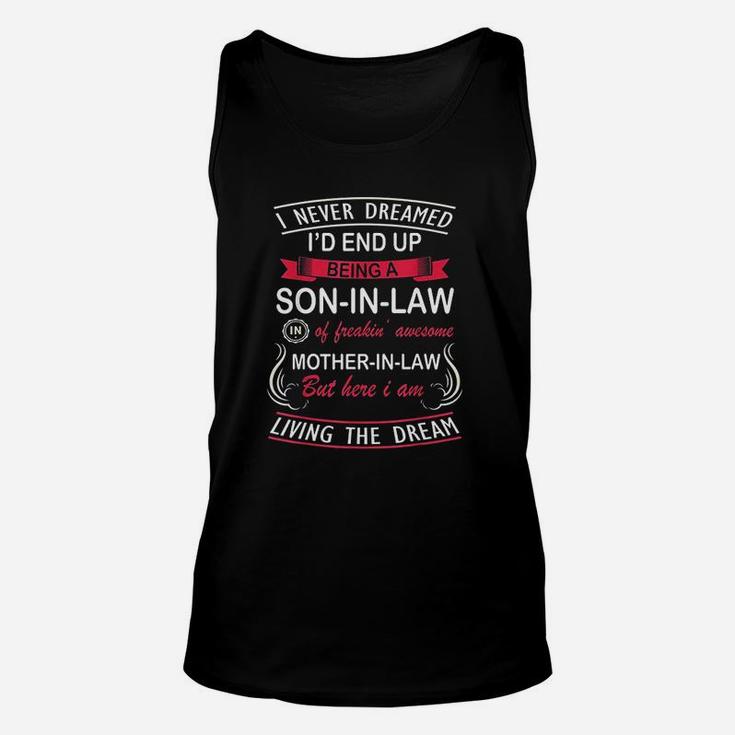 I Never Dreamed Id End Up Being A Son In Law Unisex Tank Top