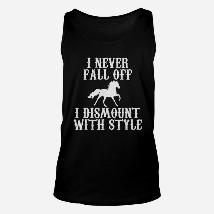 I Never Fall Off I Dismount With Style Horse Rider Unisex Tank Top
