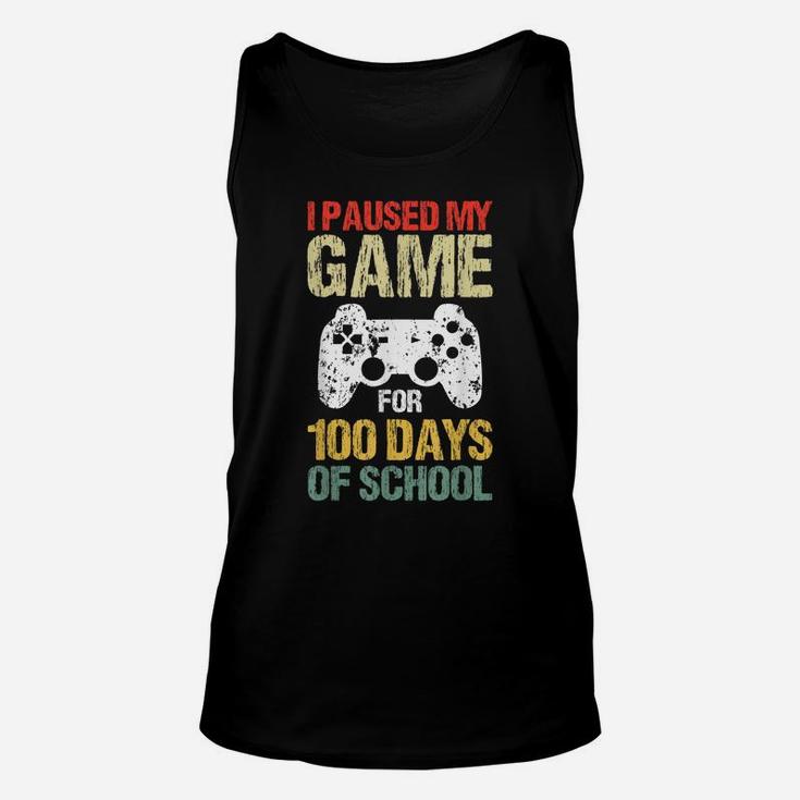I Paused My Game For 100 Days Of School Funny Video Gamer Unisex Tank Top