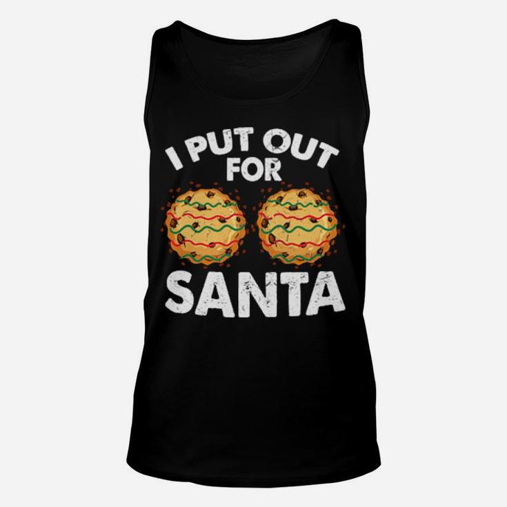 I Put Out For Santa Unisex Tank Top