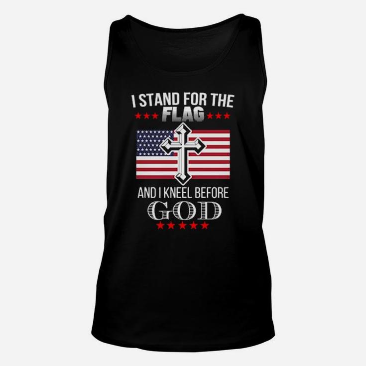 I Stand For The American Flag And I Knell Before God Unisex Tank Top