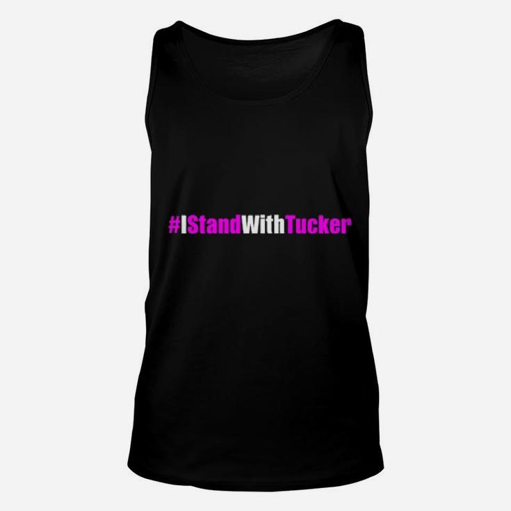 I Stand With Tucker I Stand With Tucker Unisex Tank Top