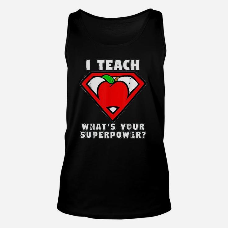 I Teach Whats Your Superpower Superhero Teacher Apple Unisex Tank Top