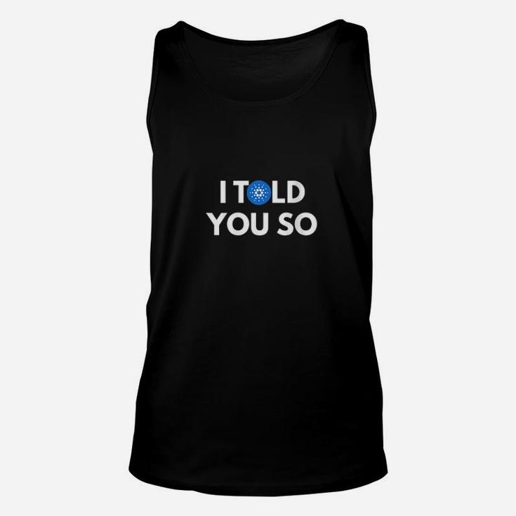 I Told You So Unisex Tank Top