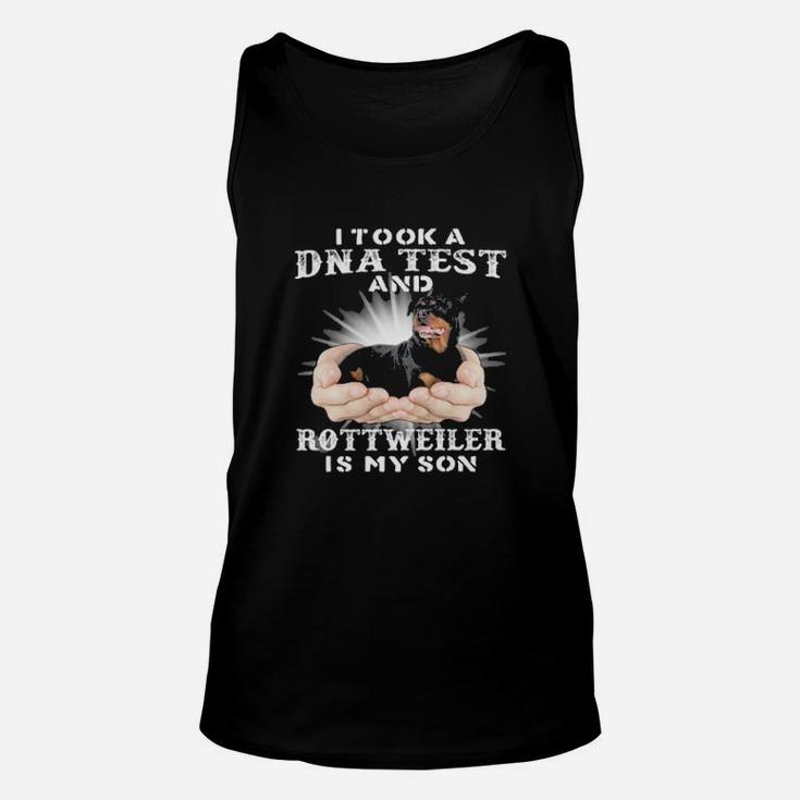I Took A Dna Test And Rottweiler Is My Son Unisex Tank Top