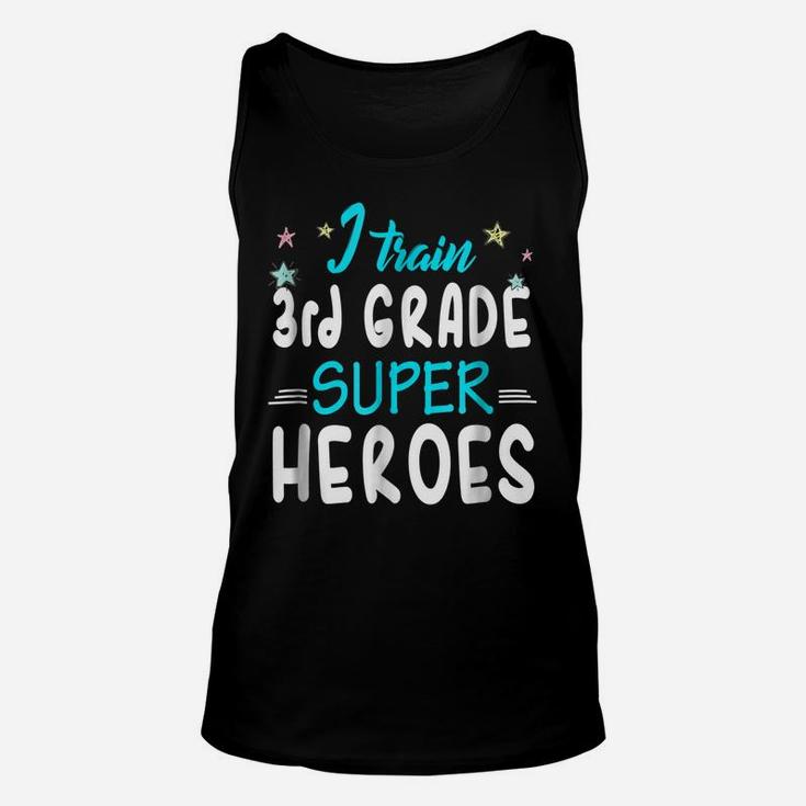 I Train 3Rd Grade Superheroes Teacher Team Gift T Shirt Unisex Tank Top