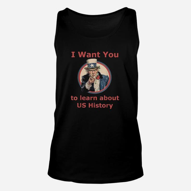 I Want You To Learn Us History School Teacher Uncle Sam Unisex Tank Top