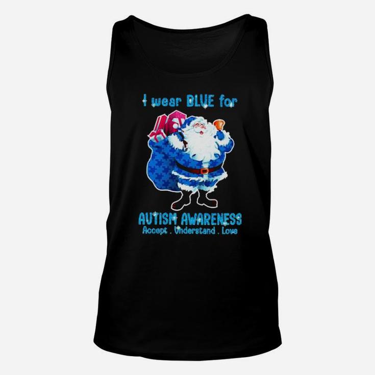 I Wear Blue For Autism Awareness Accept Understand Love Unisex Tank Top