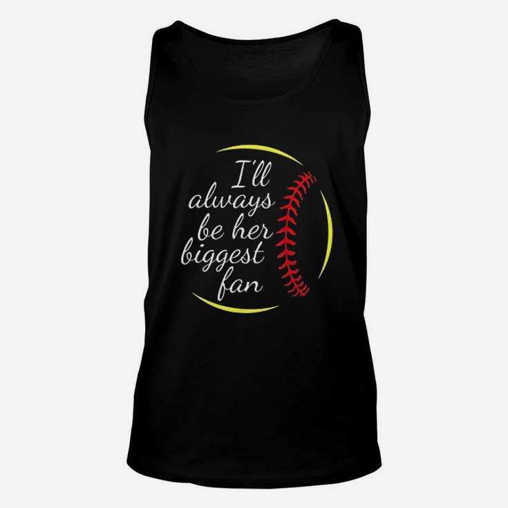 I Will Always Be Her Biggest Fan Softball Unisex Tank Top