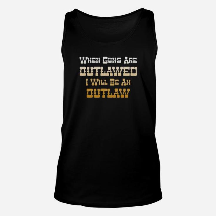 I Will Be An Outlaw Unisex Tank Top