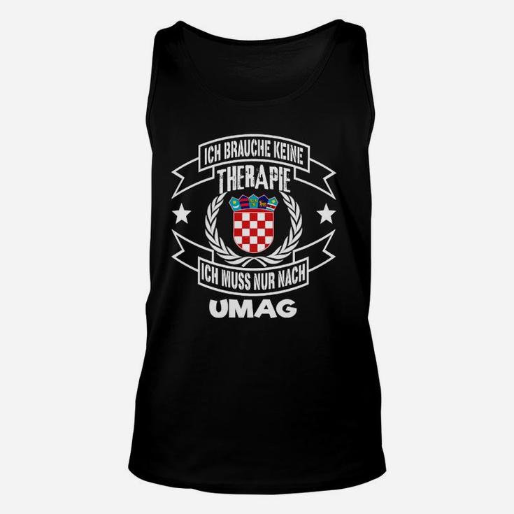 Ich brauche keine Therapie, nur Umag Unisex TankTop mit kroatischem Wappen, Urlaubserinnerungs-Tee