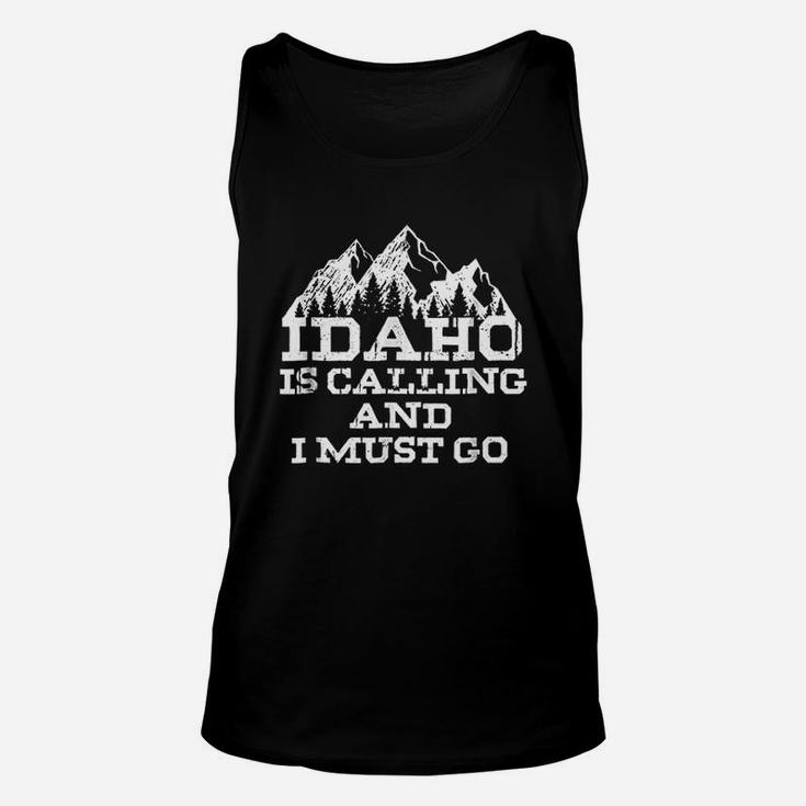 Idaho Is Calling And I Must Go Mountains Unisex Tank Top
