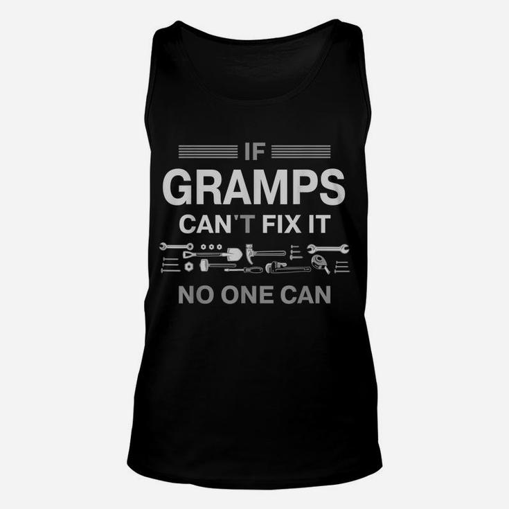 If Gramps Can't Fix It No One Can Grandparents' Day Gift Unisex Tank Top