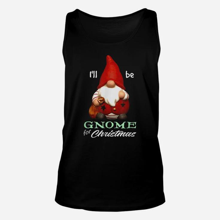 I'll Be Gnome For Christmas Santa Merry Elf Holiday Season Unisex Tank Top
