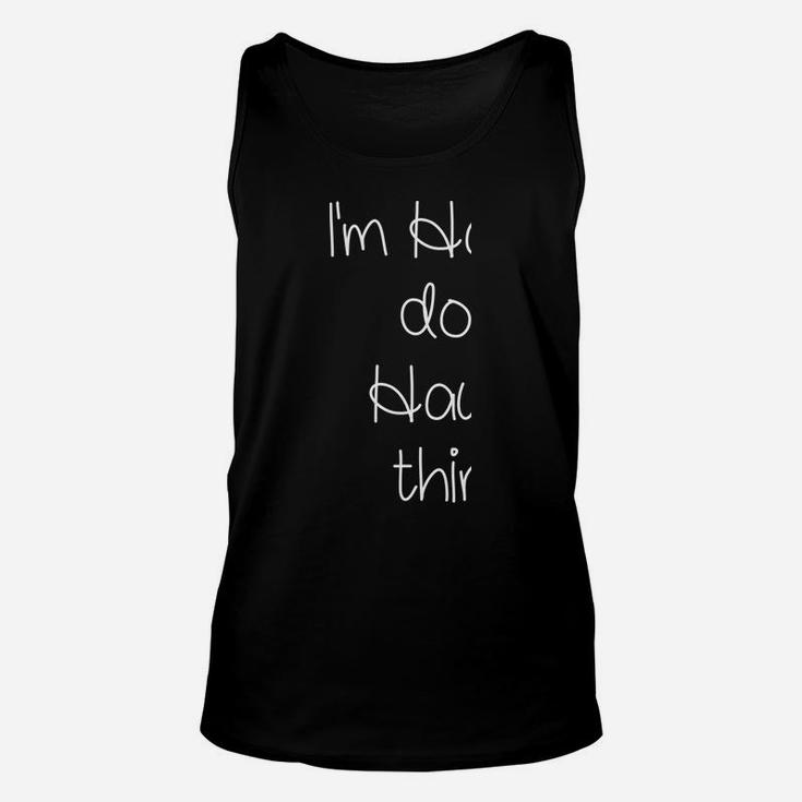 I'm Hayley Doing Funny Things Women Name Birthday Gift Idea Unisex Tank Top