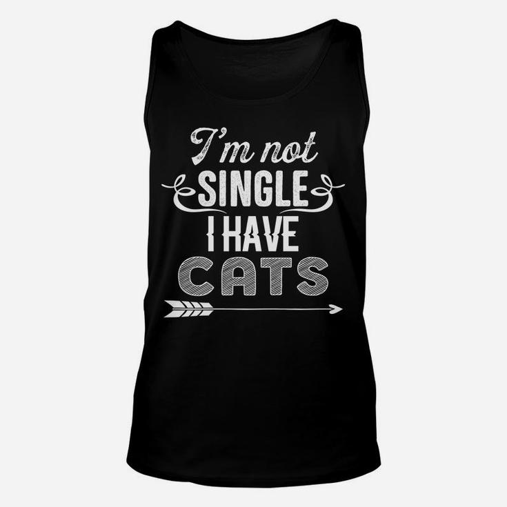 Im Not Single I Have Cats Valentines Day Gift Cat Unisex Tank Top