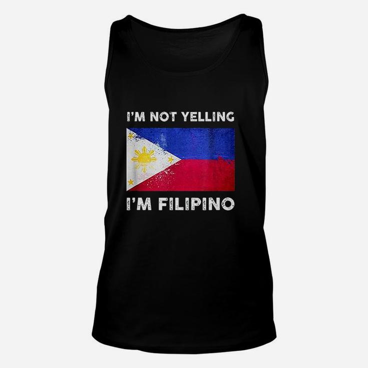 Im Not Yelling Im Filipino  Philippines Flag Unisex Tank Top