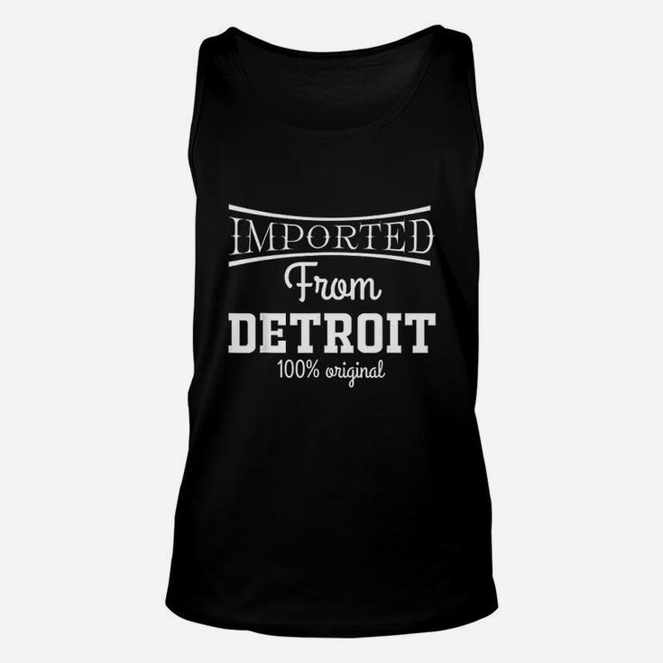 Imported From Detroit 100 Unisex Tank Top