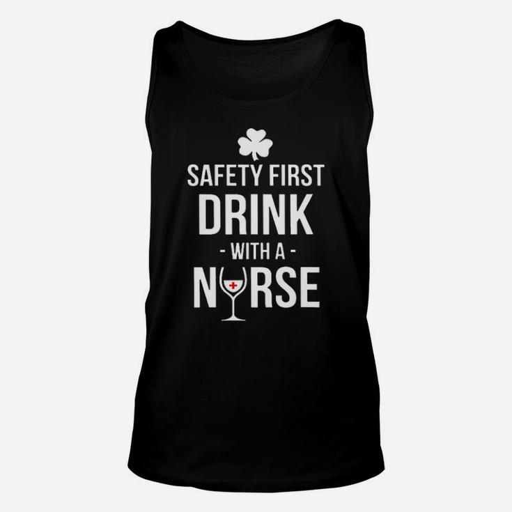 Irish Nurse Safety First Drink With A Nurse Unisex Tank Top