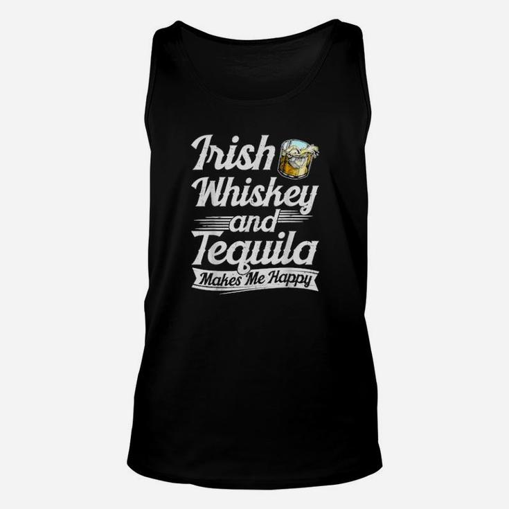 Irish Whiskey And Tequila Makes Me Happy Saint Patrick' Day Unisex Tank Top