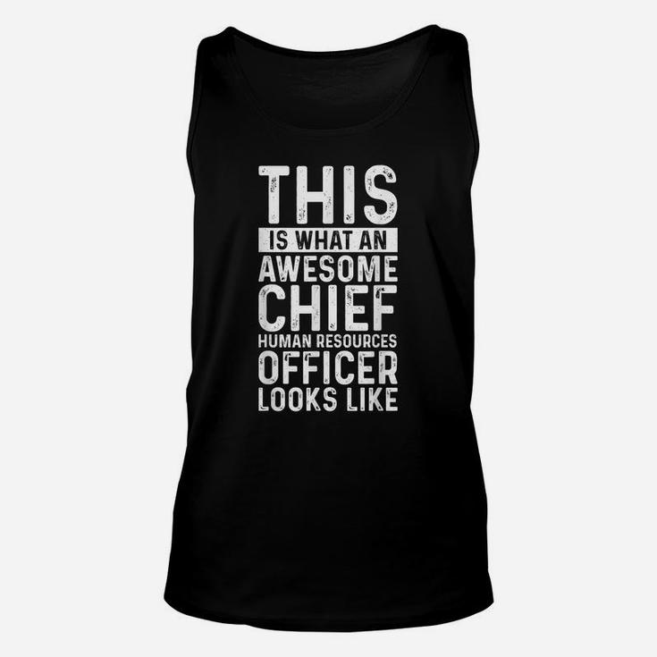 Is What Awesome Chief Human Resources Officer Hr Job Funny Unisex Tank Top